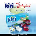 Couverture du livre « Kiri et mini Babybel ; les meilleures recettes » de Jean-Francois Mallet aux éditions Larousse