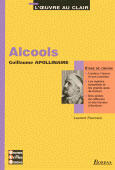 Couverture du livre « ETUDE ALCOOLS L'OEUVRE AU CLAIR » de Laurent Fourcaut et Francois-Marie Mourad et Guillaume Apollinaire aux éditions Bordas