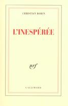 Couverture du livre « L'inesperee » de Christian Bobin aux éditions Gallimard