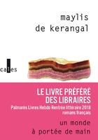 Couverture du livre « Un monde à portée de main » de Maylis De Kerangal aux éditions Gallimard