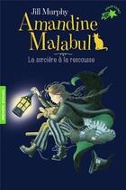 Couverture du livre « Amandine Malabul, la sorcière à la rescousse » de Jill Murphy aux éditions Gallimard-jeunesse