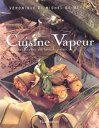 Couverture du livre « Cuisine vapeur - soixante recettes du monde entier » de Veronique De Meyer aux éditions Flammarion