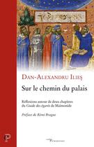 Couverture du livre « Sur le chemin du palais » de Ilies Dan-Alexandru aux éditions Cerf