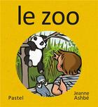 Couverture du livre « Les images de Lou et Mouf : le zoo » de Jeanne Ashbe aux éditions Ecole Des Loisirs