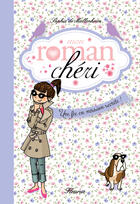 Couverture du livre « Mon roman chéri t.3 ; une fée en mission secrète » de Sophie De Mullenheim aux éditions Fleurus