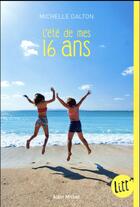 Couverture du livre « L'ete de mes 16 ans » de Michelle Dalton aux éditions Albin Michel