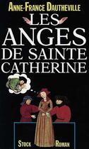 Couverture du livre « Les anges de Sainte Catherine » de Anne-France Dautheville aux éditions Stock