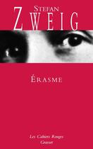 Couverture du livre « Erasme » de Stefan Zweig aux éditions Grasset Et Fasquelle