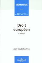 Couverture du livre « Droit Europeen » de Jean-Claude Gautron aux éditions Dalloz