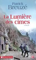 Couverture du livre « La lumière des cimes » de Patrick Breuze aux éditions Presses De La Cite