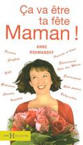 Couverture du livre « Ça va être ta fête maman ! » de Anne Roumanoff aux éditions Hors Collection