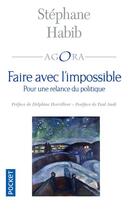 Couverture du livre « Faire avec l'impossible » de Stephane Habib aux éditions Pocket