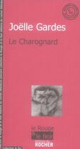 Couverture du livre « Le charognard » de Gardes J aux éditions Rocher
