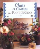 Couverture du livre « Chats Et Chatons Au Point De Croix » de Julie Hasler aux éditions Le Temps Apprivoise