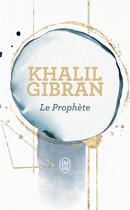 Couverture du livre « Le prophète » de Khalil Gibran aux éditions J'ai Lu