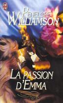 Couverture du livre « Passion d'emma (la) » de Penelope Williamson aux éditions J'ai Lu
