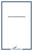 Couverture du livre « Nouvelles d'Outre Mer » de  aux éditions Editions L'harmattan