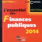 Couverture du livre « L'essentiel des finances publiques 2014 » de Stephanie Damarey aux éditions Gualino
