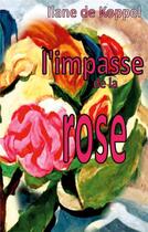 Couverture du livre « L'impasse de la rose » de Ilane De Koppel aux éditions Books On Demand