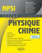 Couverture du livre « Physique-chimie ; MPSI ; nouveaux programmes » de Thierry Finot aux éditions Ellipses