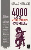 Couverture du livre « 4000 ans de mystifications historiques » de Gerald Messadie aux éditions Archipoche
