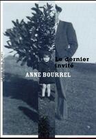 Couverture du livre « Le dernier invité » de Anne Bourrel aux éditions La Manufacture De Livres