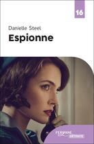 Couverture du livre « Espionne » de Danielle Steel aux éditions Feryane