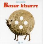 Couverture du livre « Bazar bizarre » de Lecointre Jean aux éditions Thierry Magnier