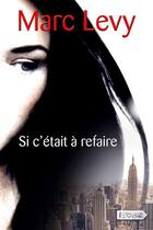 Couverture du livre « Si c'était à refaire » de Marc Levy aux éditions Vdb