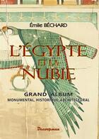 Couverture du livre « L'Egypte et la Nubie » de Emile Bechard aux éditions Decoopman