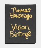 Couverture du livre « Thomas Houseago : vision paintings » de Nick Cave et Thomas Houseago et Flea aux éditions Dilecta