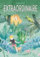 Couverture du livre « Extraordinaire » de Florian Pige aux éditions Sarbacane