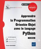 Couverture du livre « Apprendre la Programmation Orientée Objet avec le langage Python (avec exercices pratiques et corrigés) (2e édition) » de Vincent Boucheny aux éditions Eni