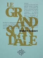 Couverture du livre « Le grand scandale » de Hubert Gonnet aux éditions Chemin De Fer