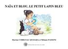 Couverture du livre « Naia et blou, le petit lapin bleu » de Cohignac Quesada aux éditions Des Mots Dans Une Valise