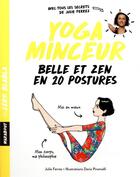 Couverture du livre « Yoga minceur ; belle et zen en 20 postures » de Julie Ferrez aux éditions Marabout