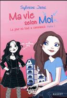 Couverture du livre « Ma vie selon moi Tome 1 : le jour où tout a commencé t.1 » de Colonel Moutarde et Sylvaine Jaoui aux éditions Rageot