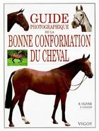 Couverture du livre « Guide photographique de la bonne conformation du cheval » de Bob Langrish et Robert Oliver aux éditions Maloine