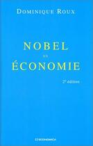 Couverture du livre « Nobel en économie (2e édition) » de Dominique Roux aux éditions Economica