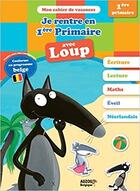 Couverture du livre « Je rentre en première primaire avec Loup » de Orianne Lallemand et Eleonore Thuillier aux éditions Philippe Auzou