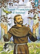 Couverture du livre « Saint François d'Assise » de Odile Haumonte et Emmanuel Beaudesson aux éditions Tequi
