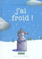 Couverture du livre « J'Ai Froid » de Michele Gallibour et Gallibour Coralie / aux éditions Mango