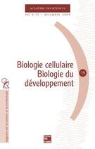 Couverture du livre « Biologie cellulaire - Biologie du développement » de Academie Des Science aux éditions Tec Et Doc