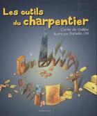 Couverture du livre « Les outils du charpentier » de Jean Vernette aux éditions Signe