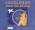 Couverture du livre « Cocolosso Dans Les Etoiles » de Jean-Marie Renault et Rocio Renault aux éditions Idlivre