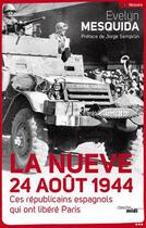 Couverture du livre « La nueve 24 aout 1944 ; ces républicains espagnols qui ont libéré Paris » de Evelyn Mesquida aux éditions Le Cherche-midi