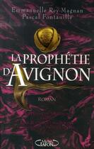 Couverture du livre « La prophétie d'avignon » de Rey-Magnan aux éditions Michel Lafon