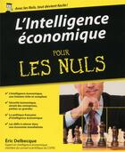 Couverture du livre « L'intelligence économique pour les nuls » de Eric Delbecque aux éditions First
