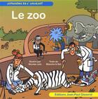 Couverture du livre « Le zoo » de Blanche Le Bel et Nicolas Julo aux éditions Gisserot