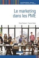 Couverture du livre « Marketing dans les PME » de Pierre Filiatrault et Francine Rodier aux éditions Cheneliere Mcgraw-hill